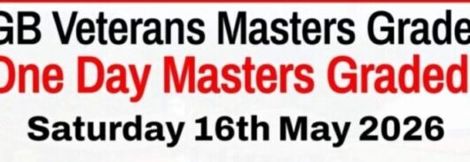 NEW! GB Graded Masters Tournament 16th May – Berkhamsted